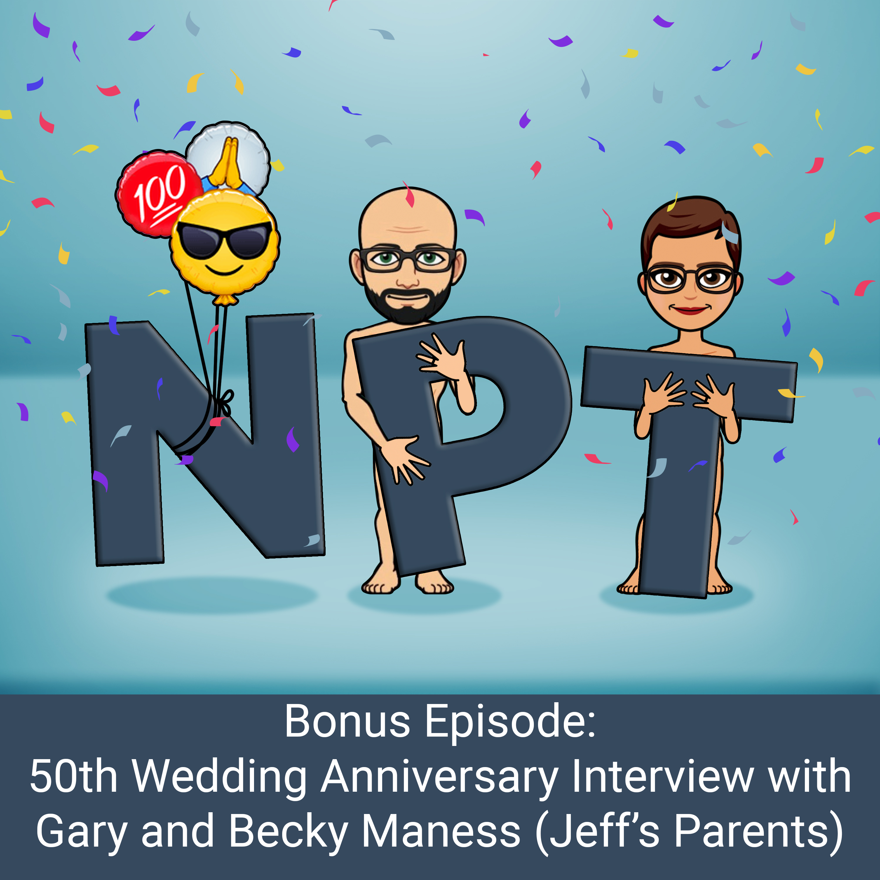 Bonus Episode: 50th Anniversary Interview with Gary and Becky Maness (Jeff’s Parents)