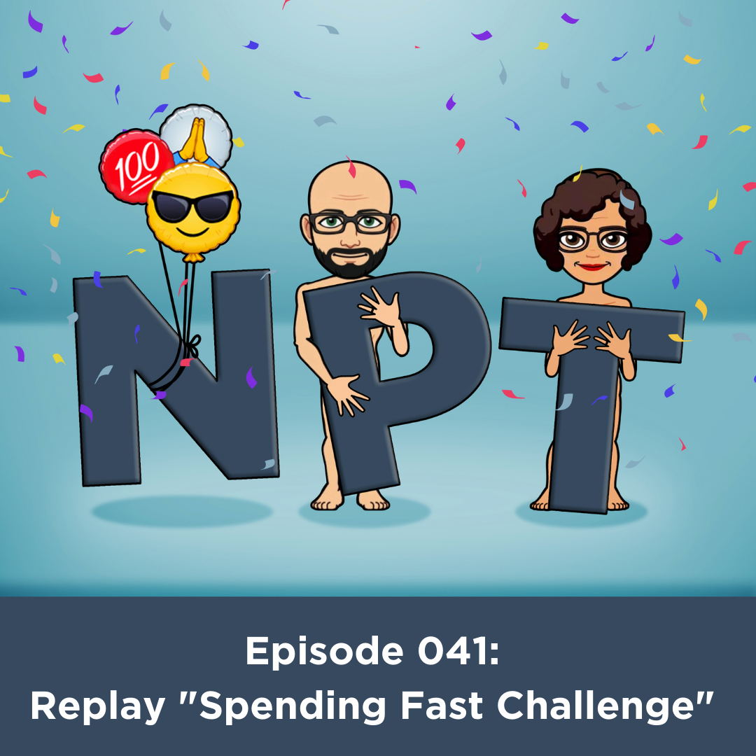 Episode 041: Replay “Spending Fast Challenge”
