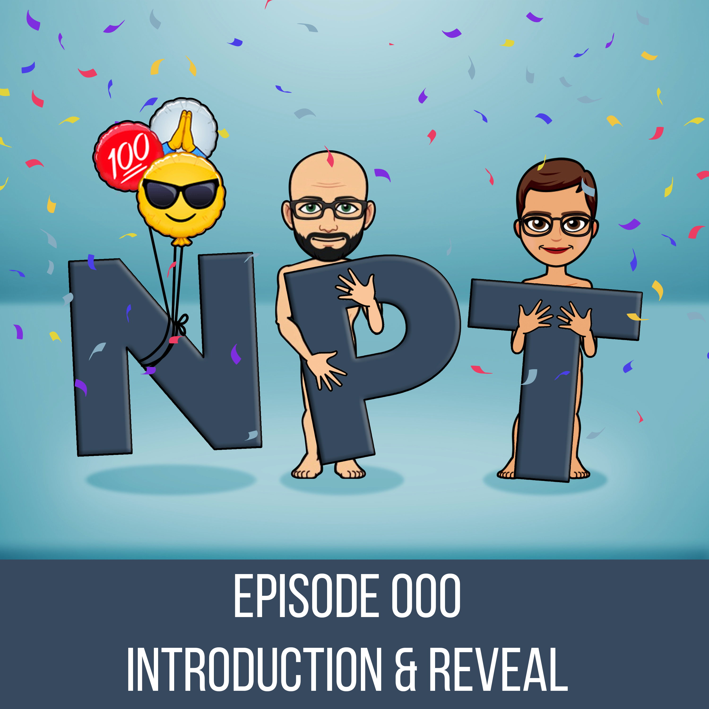 The Naked Party Time Podcast — Episode 000