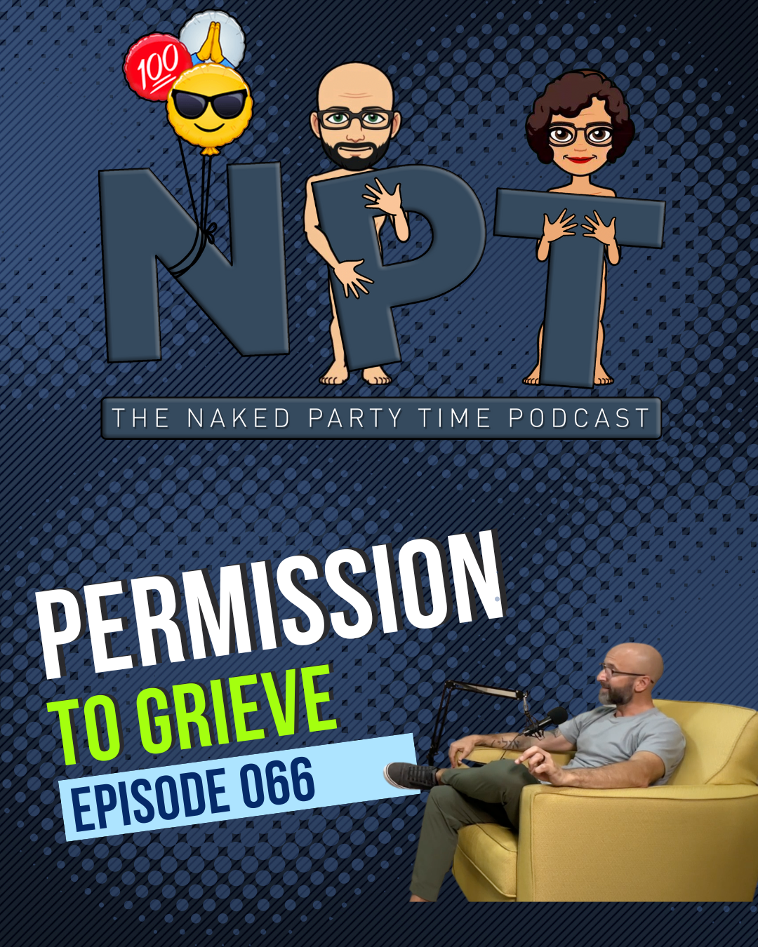 Episode 066: Permission To Grieve