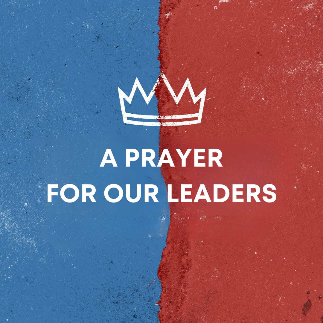 A Prayer For Our Leaders