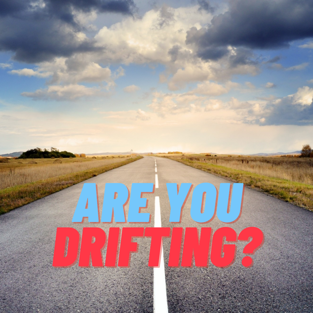 Are You Drifting?