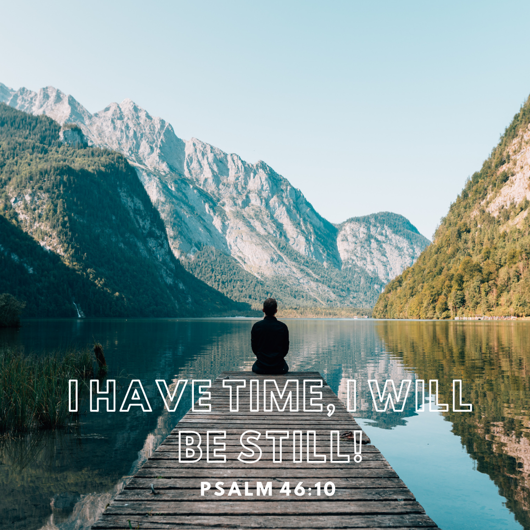I Will Be Still!
