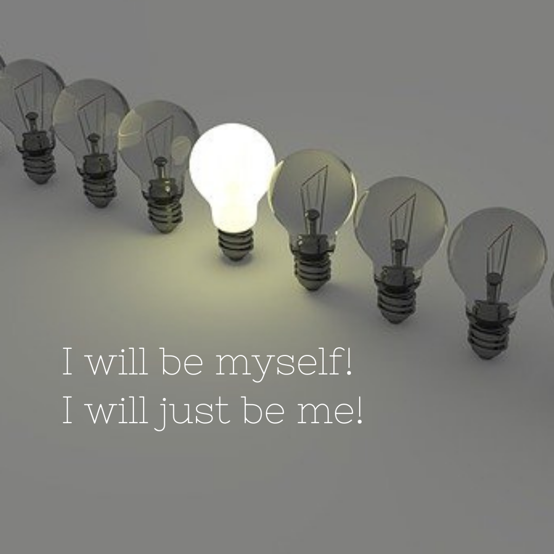 Declaration Of Truth: I will just be me!