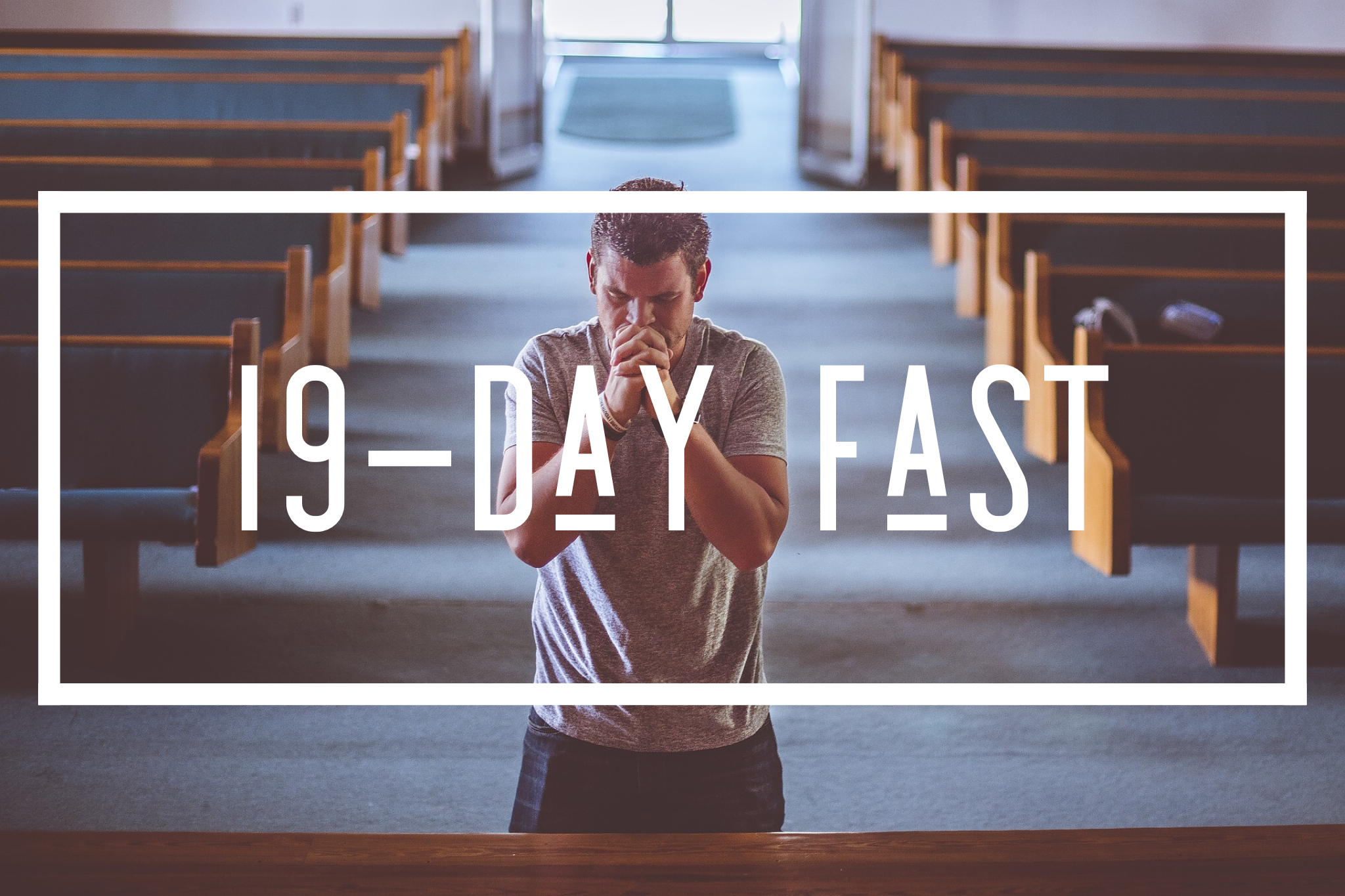 19-Day All Church Fast