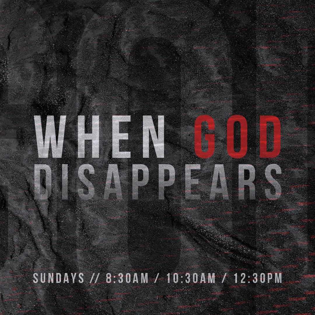 New Sermon Series: When God Disappears