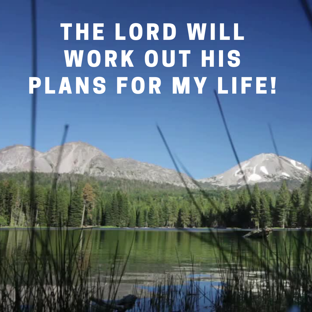 The Lord Will Work Out His Plans For My Life (Declaration of Truth)