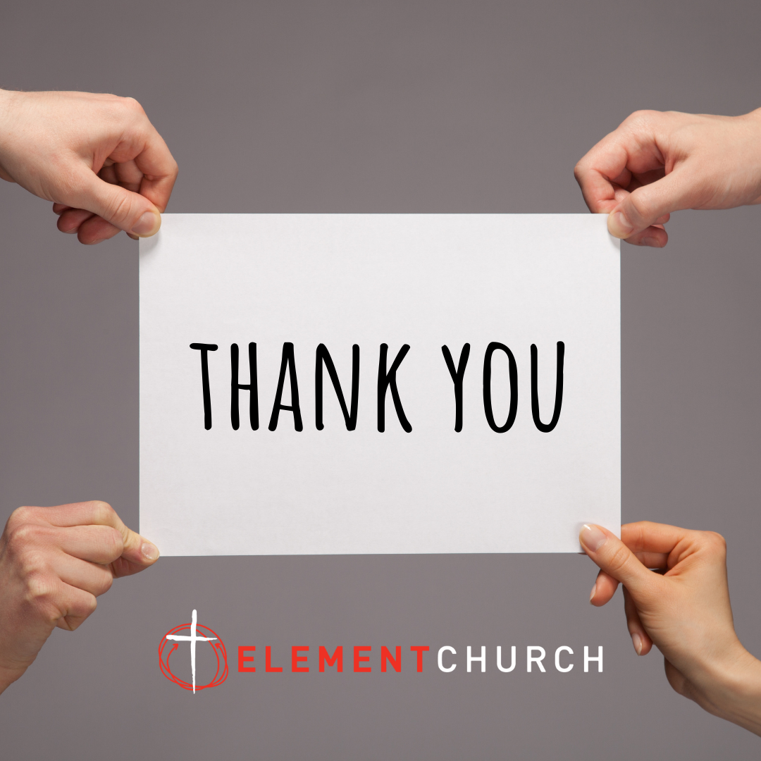 Thank You, Element Church!