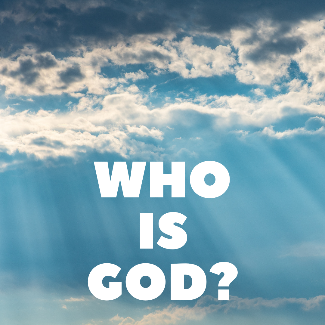 Who Is God?