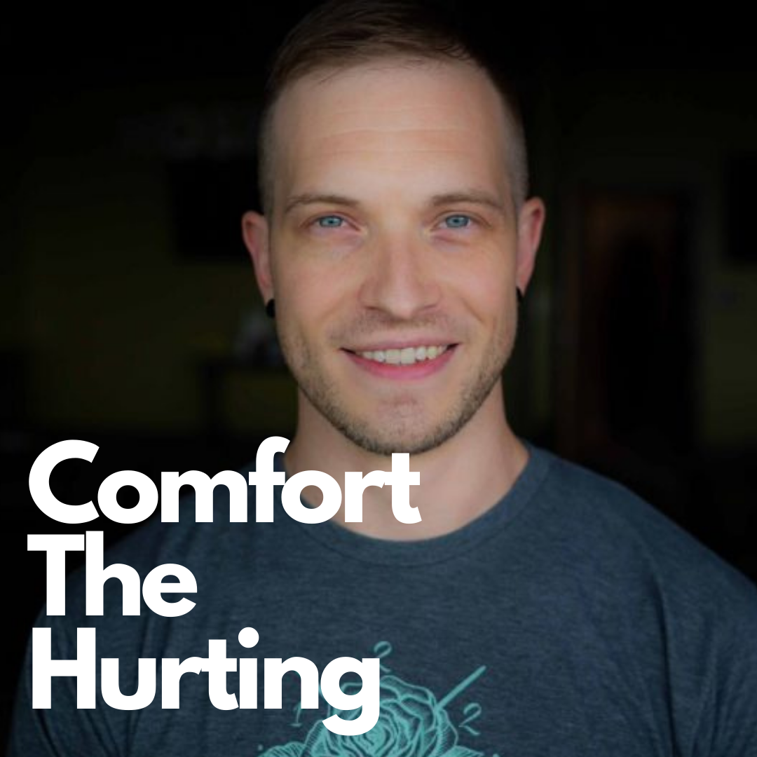 Comfort The Hurting (by Jared Bayless)