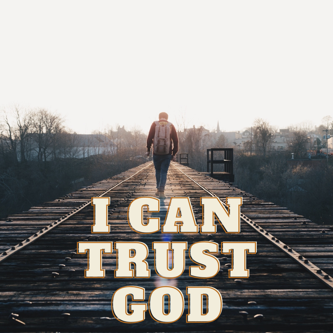 I Can Trust God